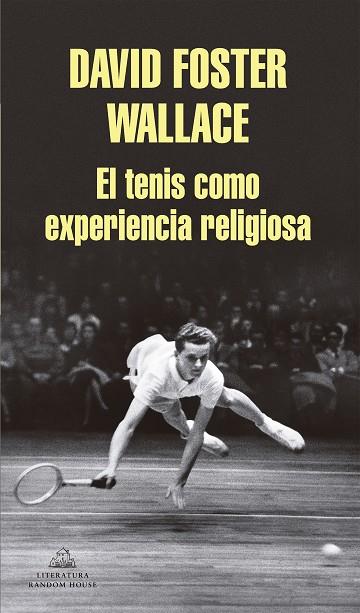 EL TENIS COMO EXPERIENCIA RELIGIOSA | 9788439731238 | WALLACE, DAVID FOSTER | Llibres Parcir | Librería Parcir | Librería online de Manresa | Comprar libros en catalán y castellano online