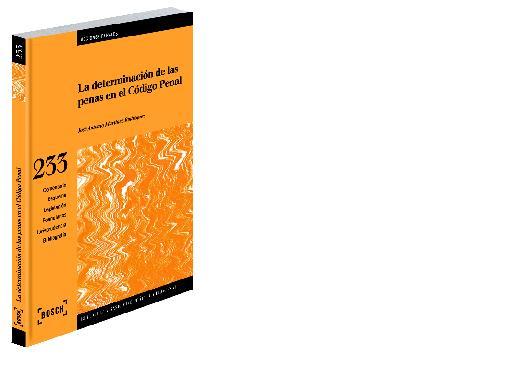 LA DETERMINACIÓN DE LAS PENAS EN EL CÓDIGO PENAL | 9788497903028 | MARTÍNEZ RODRÍGUEZ, JOSÉ ANTONIO | Llibres Parcir | Librería Parcir | Librería online de Manresa | Comprar libros en catalán y castellano online