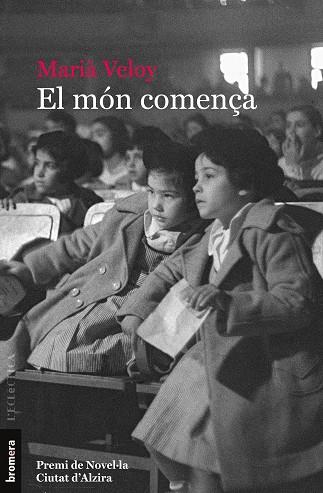 EL MÓN COMENÇA | 9788413582757 | VELOY, MARIÀ | Llibres Parcir | Librería Parcir | Librería online de Manresa | Comprar libros en catalán y castellano online