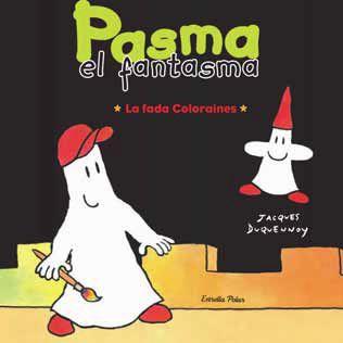 PASMA EL FANTASMA FADA COLORAINES | 9788492790715 | JACQUES DUQUENNOY | Llibres Parcir | Librería Parcir | Librería online de Manresa | Comprar libros en catalán y castellano online