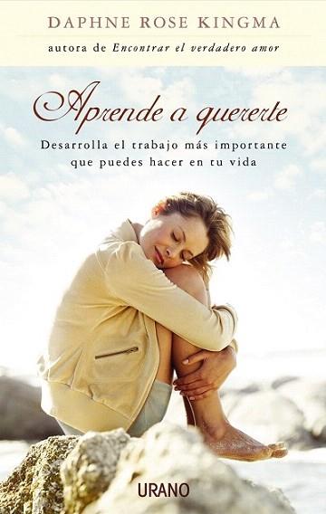 APRENDE A QUERERTE desarrolla trabajo importante puedes hah | 9788479535988 | KINGMA ROSE DAPHNE | Llibres Parcir | Librería Parcir | Librería online de Manresa | Comprar libros en catalán y castellano online