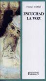 ESCUCHAD LA VOZ | 9788474905922 | FRANZ WERFEL | Llibres Parcir | Librería Parcir | Librería online de Manresa | Comprar libros en catalán y castellano online