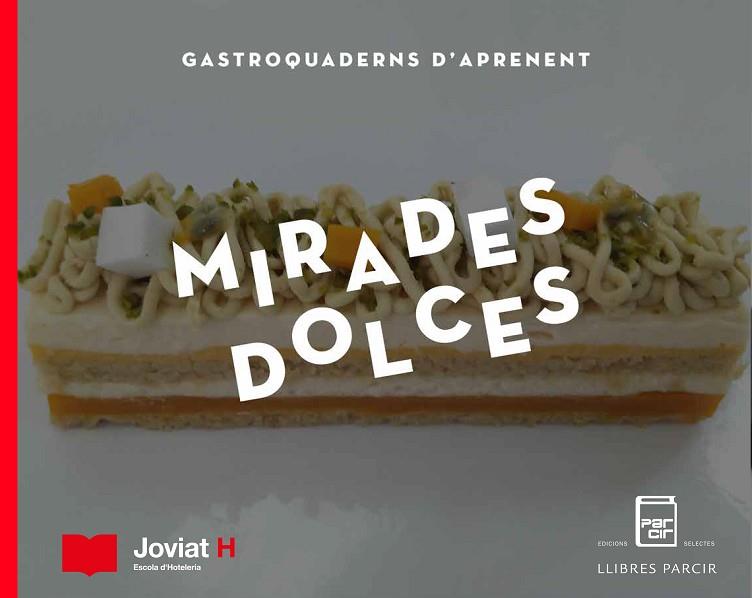 MIRADES DOLCES | 9788412330977 | AUTORS DIVERSOS | Llibres Parcir | Llibreria Parcir | Llibreria online de Manresa | Comprar llibres en català i castellà online