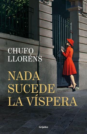 NADA SUCEDE LA VÍSPERA | 9788425368820 | LLORÉNS, CHUFO | Llibres Parcir | Librería Parcir | Librería online de Manresa | Comprar libros en catalán y castellano online