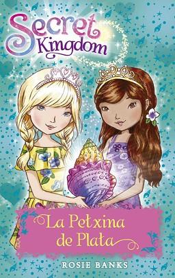 SECRET KINGDOM 32. LA PETXINA DE PLATA | 9788424661984 | BANKS, ROSIE | Llibres Parcir | Llibreria Parcir | Llibreria online de Manresa | Comprar llibres en català i castellà online