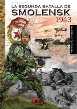 SMOLENSK 1943 | 9788492714858 | ORMEÑO CHICANO, JAVIER | Llibres Parcir | Llibreria Parcir | Llibreria online de Manresa | Comprar llibres en català i castellà online