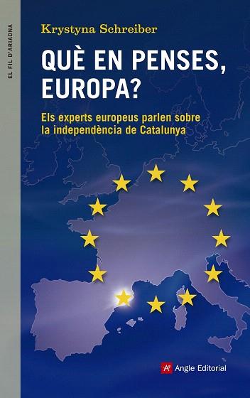 QUÈ EN PENSES, EUROPA ? | 9788416139774 | SCHREIBER, KRYSTYNA | Llibres Parcir | Librería Parcir | Librería online de Manresa | Comprar libros en catalán y castellano online