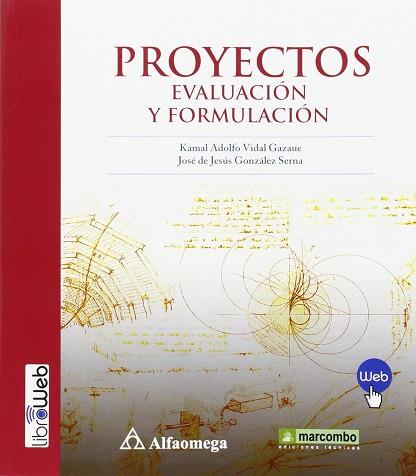 PROYECTOS : EVALUACIÓN Y FORMULACIÓN | 9788426722478 | VIDAL GAZAUE, KAMAL ADOLFO | Llibres Parcir | Librería Parcir | Librería online de Manresa | Comprar libros en catalán y castellano online