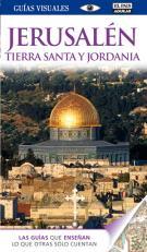 Guía Visual Jerusalén, Tierra Santa y Jordania | 9788403510814 | Varios autores | Llibres Parcir | Librería Parcir | Librería online de Manresa | Comprar libros en catalán y castellano online