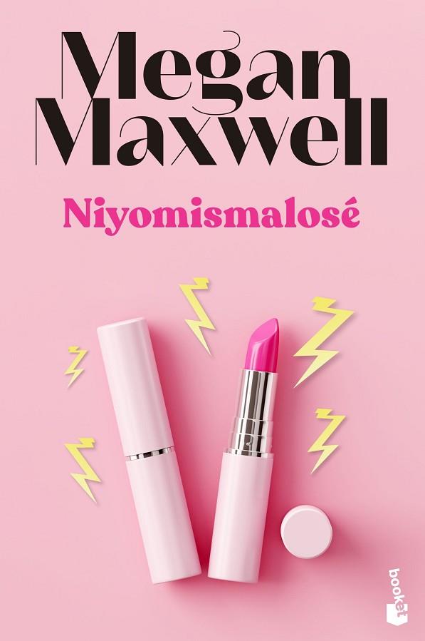 NIYOMISMALOSÉ | 9788408243601 | MAXWELL, MEGAN | Llibres Parcir | Librería Parcir | Librería online de Manresa | Comprar libros en catalán y castellano online