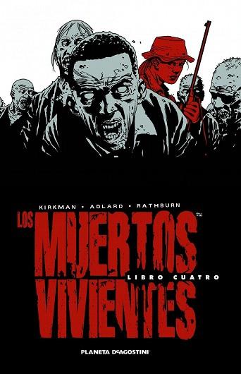 LOS MUERTOS VIVIENTES INTEGRAL Nº04 | 9788468477695 | ROBERT KIRKMAN/CHARLIE ADLARD | Llibres Parcir | Librería Parcir | Librería online de Manresa | Comprar libros en catalán y castellano online