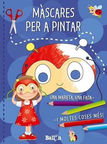 MÀSCARES PER A PINTAR (BLAU) | 9789037493924 | Llibres Parcir | Llibreria Parcir | Llibreria online de Manresa | Comprar llibres en català i castellà online