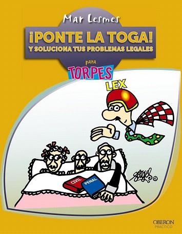 ¡PONTE LA TOGA! Y SOLUCIONA TUS PROBLEMAS LEGALES | 9788441533912 | LESMES, MAR | Llibres Parcir | Librería Parcir | Librería online de Manresa | Comprar libros en catalán y castellano online