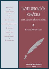 VERSIFICACION ESPAÐOLA | 9788480631778 | Ignacio BONNIN VALLS | Llibres Parcir | Librería Parcir | Librería online de Manresa | Comprar libros en catalán y castellano online