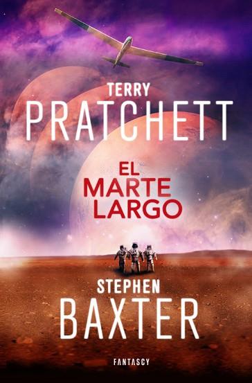EL MARTE LARGO (LA TIERRA LARGA 3) | 9788415831884 | PRATCHETT, TERRY/BAXTER, STEPHEN | Llibres Parcir | Librería Parcir | Librería online de Manresa | Comprar libros en catalán y castellano online