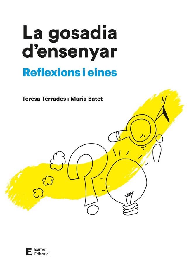 LA GOSADIA D'ENSENYAR | 9788497668187 | BATET ROVIROSA, MARIA/TERRADES PONS, TERESA | Llibres Parcir | Llibreria Parcir | Llibreria online de Manresa | Comprar llibres en català i castellà online