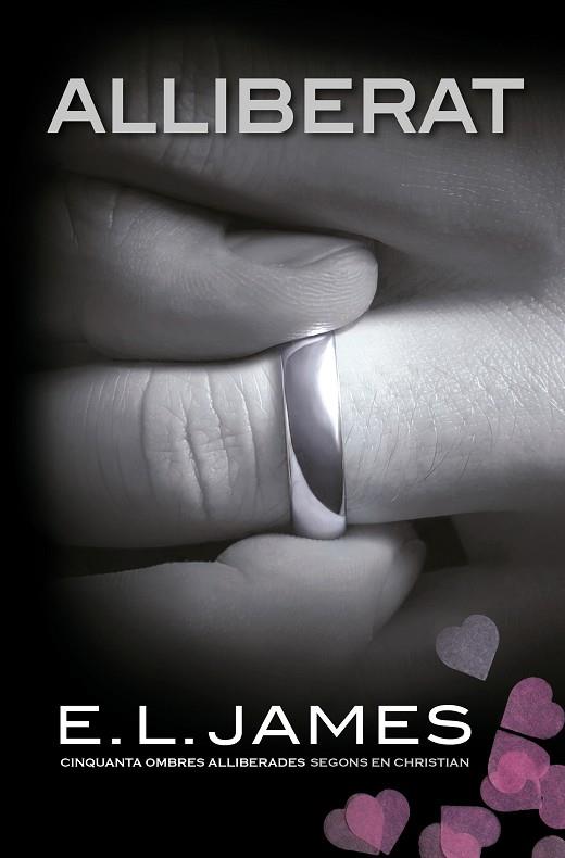 ALLIBERAT («CINQUANTA OMBRES» SEGONS EN CHRISTIAN GREY 3) | 9788418062179 | JAMES, E.L. | Llibres Parcir | Librería Parcir | Librería online de Manresa | Comprar libros en catalán y castellano online