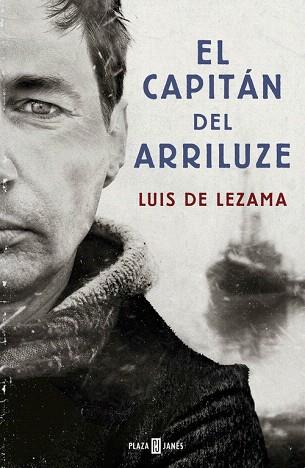 EL CAPITÁN DEL ARRILUZE | 9788401015403 | LEZAMA,LUIS | Llibres Parcir | Librería Parcir | Librería online de Manresa | Comprar libros en catalán y castellano online