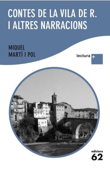 CONTES DE LA VILA DE R I ALTRES NARRACIONS col lectura + | 9788429766868 | MIQUEL MARTI I POL | Llibres Parcir | Llibreria Parcir | Llibreria online de Manresa | Comprar llibres en català i castellà online