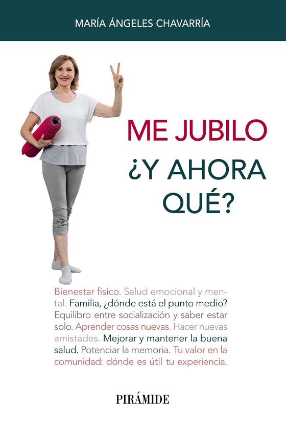 ME JUBILO. ¿Y AHORA QUÉ? | 9788436844207 | CHAVARRÍA, MARÍA ÁNGELES | Llibres Parcir | Llibreria Parcir | Llibreria online de Manresa | Comprar llibres en català i castellà online