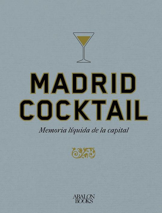 MADRID COCKTAIL | 9791399009521 | MONTI, FRANÇOIS/RIVERA, ABRAHAM | Llibres Parcir | Llibreria Parcir | Llibreria online de Manresa | Comprar llibres en català i castellà online