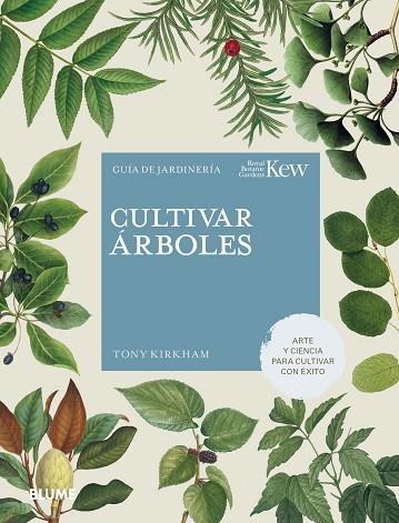 CULTIVAR ÁRBOLES | 9788419499141 | KIRKHAM, TONY/ROYAL BOTANIC GARDENS | Llibres Parcir | Librería Parcir | Librería online de Manresa | Comprar libros en catalán y castellano online
