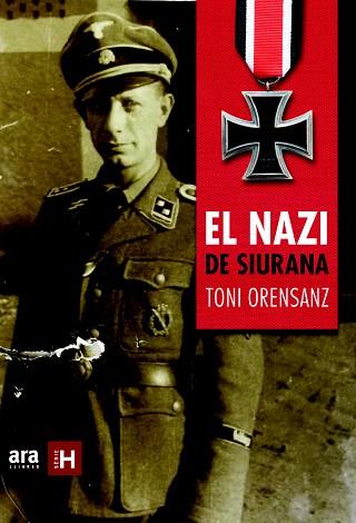 EL NAZI DE SIURANA | 9788415642916 | ORENSANZ PI, ANTONI | Llibres Parcir | Librería Parcir | Librería online de Manresa | Comprar libros en catalán y castellano online