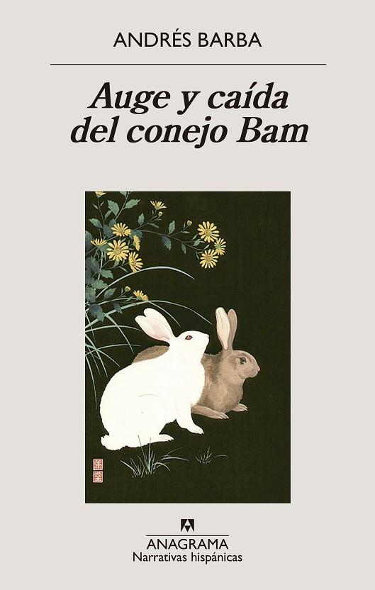AUGE Y CAÍDA DEL CONEJO BAM | 9788433947741 | BARBA, ANDRÉS | Llibres Parcir | Librería Parcir | Librería online de Manresa | Comprar libros en catalán y castellano online