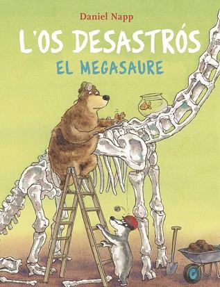 L'OS DESASTRÓS I EL MEGASAURE | 9788424666620 | NAPP, DANIEL | Llibres Parcir | Librería Parcir | Librería online de Manresa | Comprar libros en catalán y castellano online