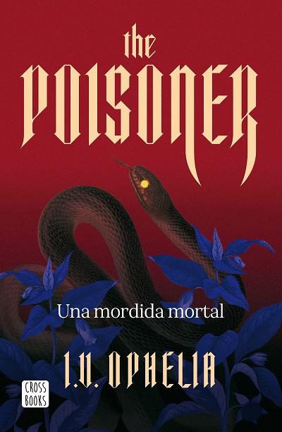 THE POISONER. UNA MORDIDA MORTAL | 9788408322450 | OPHELIA, I. V. | Llibres Parcir | Librería Parcir | Librería online de Manresa | Comprar libros en catalán y castellano online