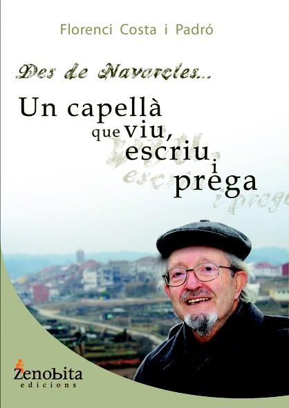 DES DE NAVARCLES UN CAPELLA QIE VIU ESCRIU I PREGA | 9788492571468 | FLORENCI COSTA PADRO | Llibres Parcir | Llibreria Parcir | Llibreria online de Manresa | Comprar llibres en català i castellà online