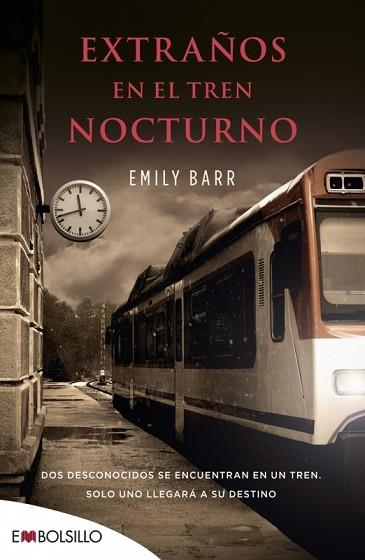 EXTRAÑOS EN EL TREN NOCTURNO | 9788416087303 | BARR, EMILY | Llibres Parcir | Llibreria Parcir | Llibreria online de Manresa | Comprar llibres en català i castellà online