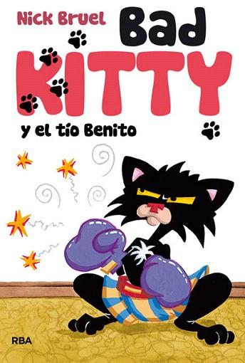 BAD KITTY Y EL TÍO BENITO | 9788427203501 | BRUEL , NICK | Llibres Parcir | Llibreria Parcir | Llibreria online de Manresa | Comprar llibres en català i castellà online