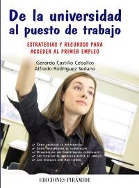DE LA UNIVERSIDAD AL PUESTO DE TRABAJO estrategias y recurs | 9788436825176 | GERARDO CASTILLO CEBALLO | Llibres Parcir | Llibreria Parcir | Llibreria online de Manresa | Comprar llibres en català i castellà online