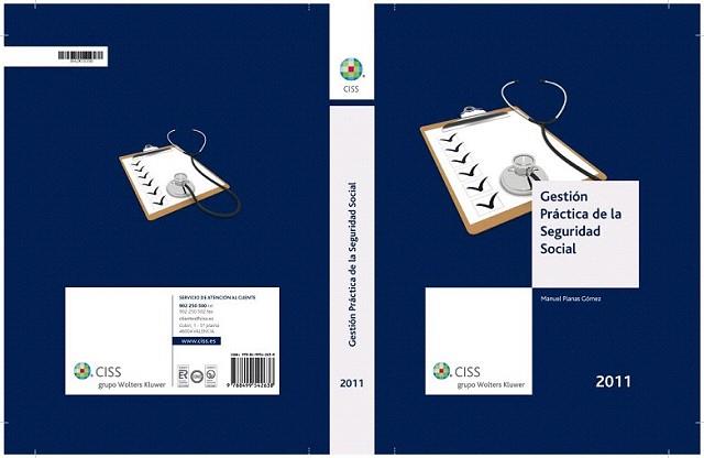 GESTION PRACTICA DE LA SEGURIDAD SOCIAL 2011 | 9788499542638 | MANUEL PLANAS GOMEZ | Llibres Parcir | Librería Parcir | Librería online de Manresa | Comprar libros en catalán y castellano online