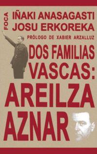 DOS FAMILIAS VASCAS AREILZA AZNAR | 9788495440525 | ANASAGASTI | Llibres Parcir | Librería Parcir | Librería online de Manresa | Comprar libros en catalán y castellano online