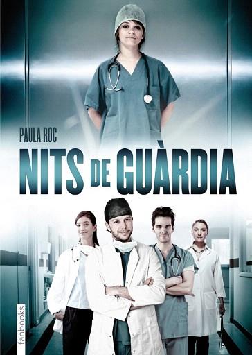 Nits de guàrdia | 9788415745006 | Paula Roc | Llibres Parcir | Llibreria Parcir | Llibreria online de Manresa | Comprar llibres en català i castellà online