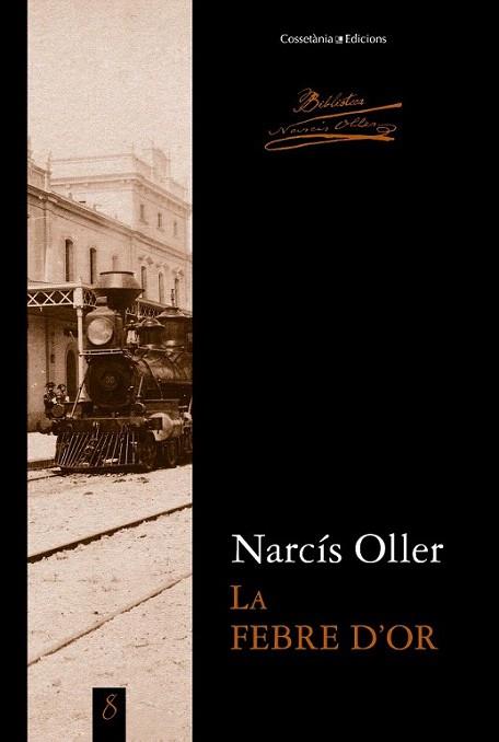 La febre d'or | 9788490340271 | Oller, Narcís | Llibres Parcir | Llibreria Parcir | Llibreria online de Manresa | Comprar llibres en català i castellà online