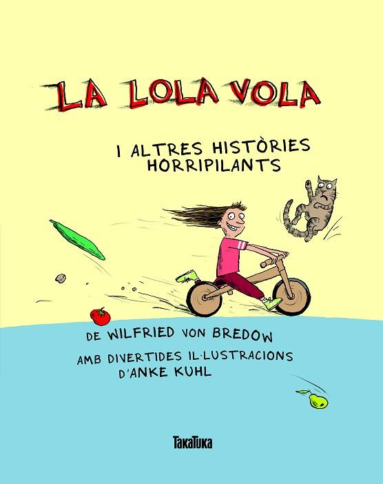 LA LOLA VOLA | 9788417383404 | VON BREDOW, WILFRIED | Llibres Parcir | Librería Parcir | Librería online de Manresa | Comprar libros en catalán y castellano online