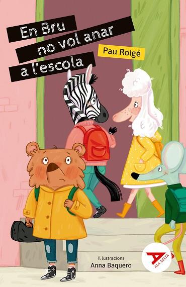 EN BRU NO VOL ANAR A L'ESCOLA | 9788447949298 | ROIGÉ GARGALLO, PAU | Llibres Parcir | Librería Parcir | Librería online de Manresa | Comprar libros en catalán y castellano online