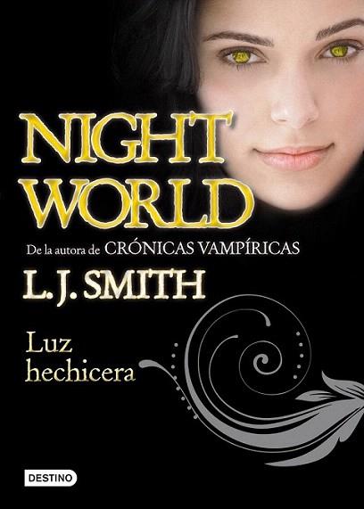 NIGHT WORLD LUZ HECHICERA | 9788408100218 | SMITH L J | Llibres Parcir | Llibreria Parcir | Llibreria online de Manresa | Comprar llibres en català i castellà online