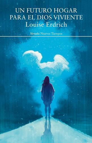 UN FUTURO HOGAR PARA EL DIOS VIVIENTE | 9788417624460 | ERDRICH, LOUISE | Llibres Parcir | Librería Parcir | Librería online de Manresa | Comprar libros en catalán y castellano online