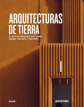 ARQUITECTURAS DE TIERRA | 9788417757656 | COHEN, JEAN LOUIS/DETHIER, JEAN | Llibres Parcir | Librería Parcir | Librería online de Manresa | Comprar libros en catalán y castellano online