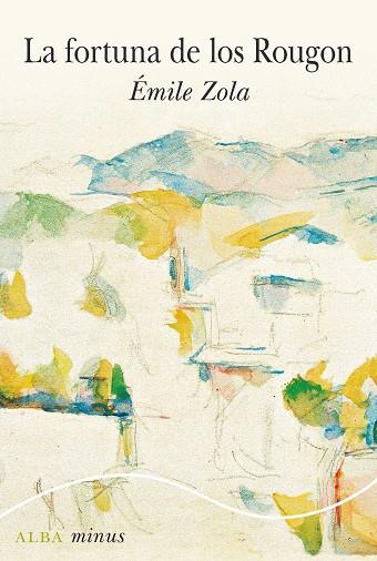 LA FORTUNA DE LOS ROUGON | 9788490658420 | ZOLA, ÉMILE | Llibres Parcir | Librería Parcir | Librería online de Manresa | Comprar libros en catalán y castellano online