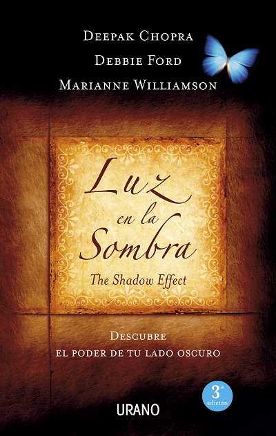 LUZ EN LA SOMBRA DESCUBRE EL PODER DE TU LADO OSCURO | 9788479537593 | DEEPAK CHOPRA  DEBBIE FORD  MARIANNE WILLIAMSON | Llibres Parcir | Librería Parcir | Librería online de Manresa | Comprar libros en catalán y castellano online