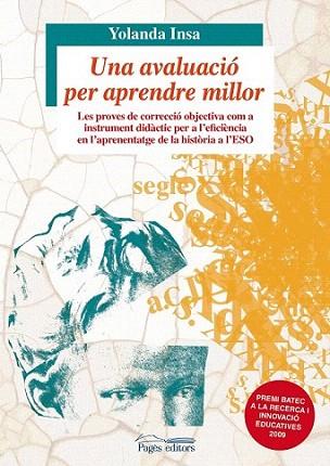 UNA AVALUACIO PER APRENDRE MILLOR | 9788499751290 | INSA YOLANDA | Llibres Parcir | Llibreria Parcir | Llibreria online de Manresa | Comprar llibres en català i castellà online