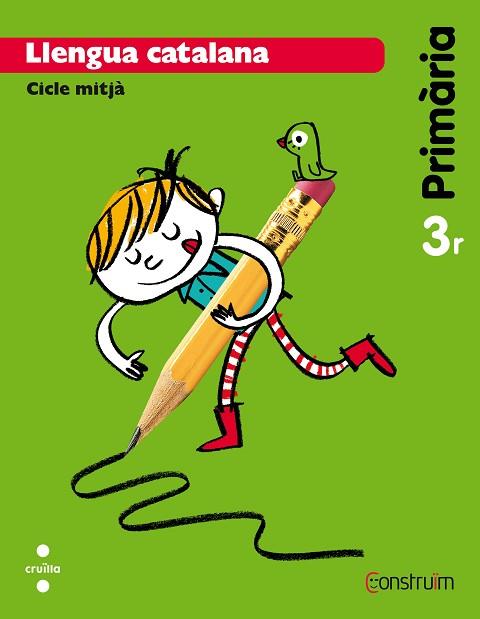 LLENGUA CATALANA. 3 PRIMÀRIA. CONSTRUÏM | 9788466134583 | EQUIP EDITORIAL CRUÏLLA, | Llibres Parcir | Librería Parcir | Librería online de Manresa | Comprar libros en catalán y castellano online