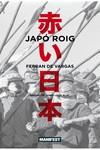 JAPÓ ROIG | 9788419719492 | DE VARGAS, FERRAN | Llibres Parcir | Librería Parcir | Librería online de Manresa | Comprar libros en catalán y castellano online