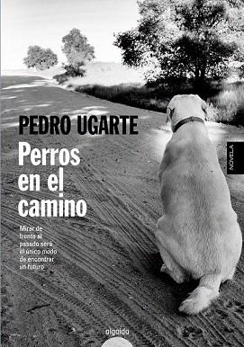 PERROS EN EL CAMINO | 9788490672150 | UGARTE, PEDRO | Llibres Parcir | Llibreria Parcir | Llibreria online de Manresa | Comprar llibres en català i castellà online