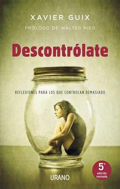 DESCONTRÓLATE | 9788479532321 | GUIX, XAVIER | Llibres Parcir | Librería Parcir | Librería online de Manresa | Comprar libros en catalán y castellano online